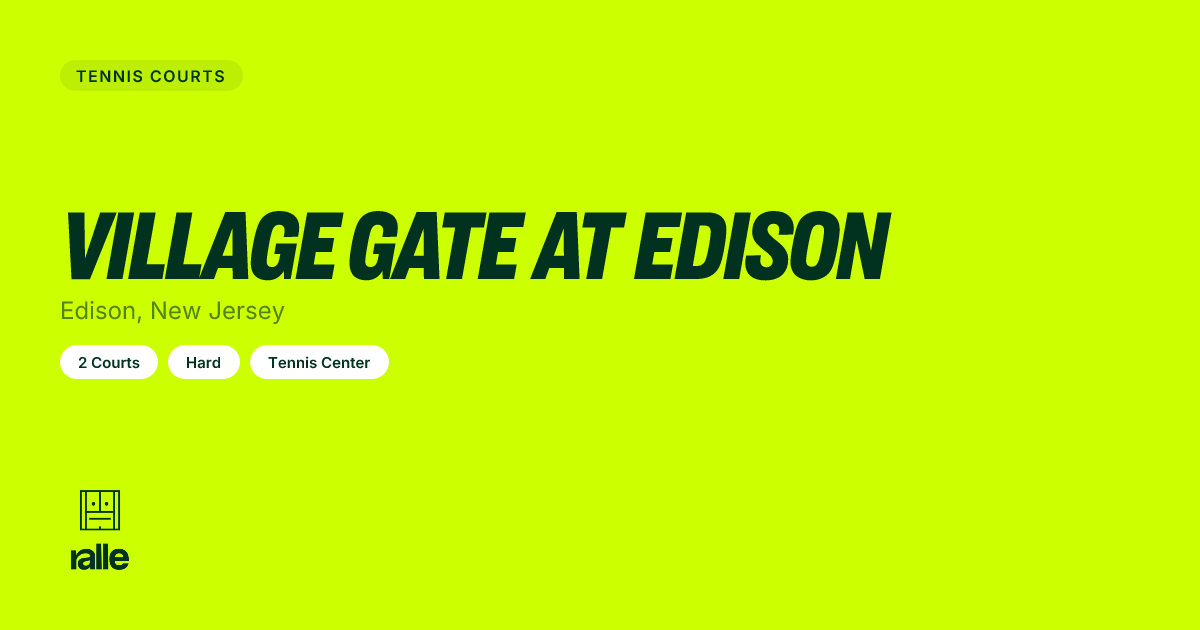 Village Gate at Edison | Courts in Edison, NJ • Ralle