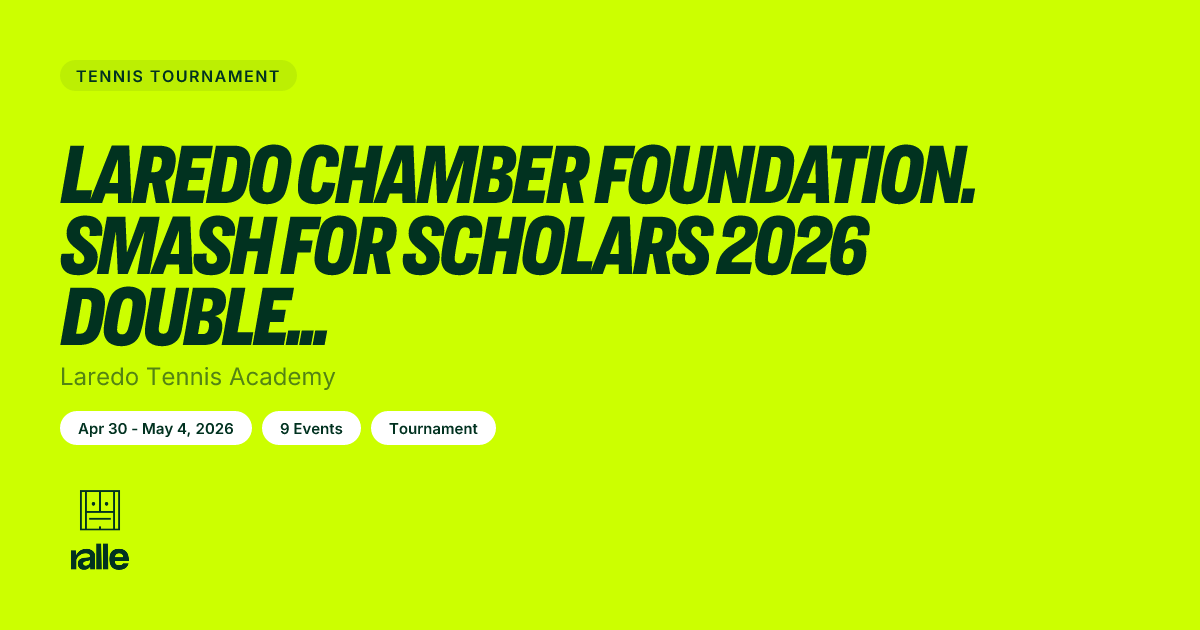 Laredo Chamber Fou… | Laredo Apr 30 - May 4, 2026 • Ralle